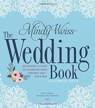 portada The Wedding Book: An Expert's Guide to Planning Your Perfect Day--Your Way (en Inglés)