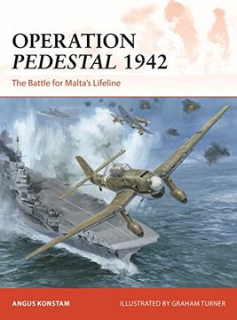portada Operation Pedestal 1942: The Battle for Malta’S Lifeline (Campaign, 394) (en Inglés)