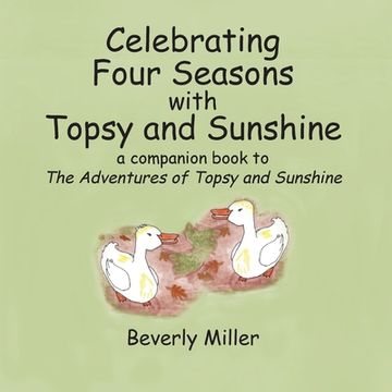 portada Celebrating Four Season With Topsy and Sunshine: a companion book to The Adventures of Topsy and Sunshine (en Inglés)