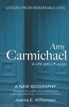 portada Amy Carmichael: A Life Well Placed (en Inglés)