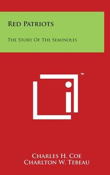 portada Red Patriots: The Story Of The Seminoles (en Inglés)