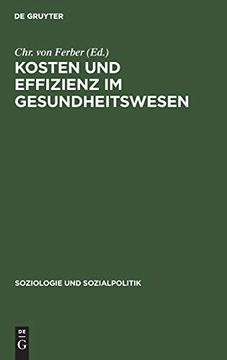 portada Kosten und Effizienz im Gesundheitswesen: Gedenkschrift für Ulrich Geißler 