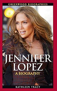 portada Jennifer Lopez: A Biography (Greenwood Biographies) (en Inglés)