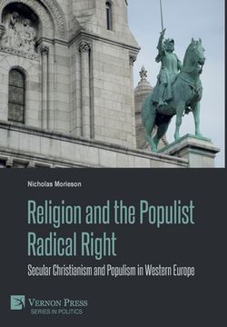 portada Religion and the Populist Radical Right: Secular Christianism and Populism in Western Europe (Series in Politics) 