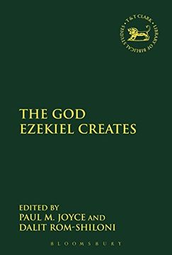 portada The God Ezekiel Creates (The Library of Hebrew Bible/Old Testament Studies)