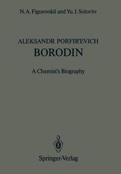 portada aleksandr porfir evich borodin: a chemist s biography (in English)
