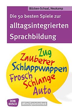 portada Die 50 Besten Spiele zur Alltagsintegrierten Sprachbildung (in German)