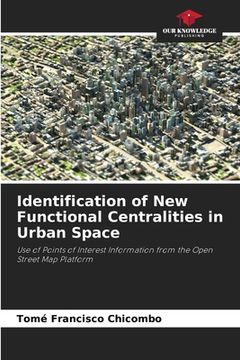 portada Identification of New Functional Centralities in Urban Space (en Inglés)