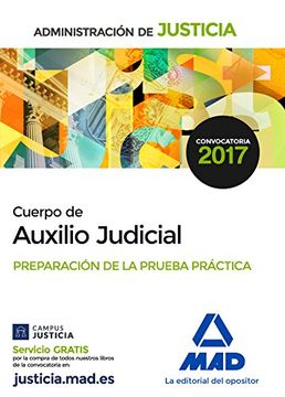 Cuerpo de Auxilio Judicial de la Administración de Justicia. Preparación de la prueba Práctica