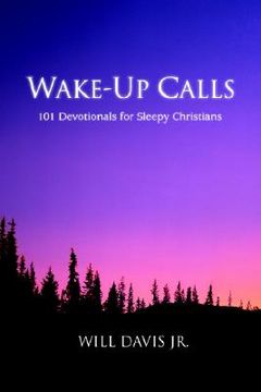 portada wake-up calls: 101 devotionals for sleepy christians (en Inglés)