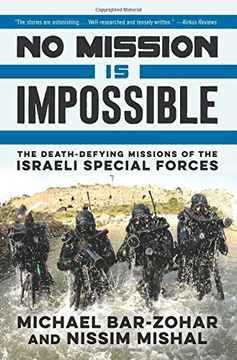 portada No Mission Is Impossible: The Death-Defying Missions of the Israeli Special Forces (in English)