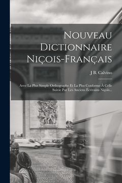 portada Nouveau Dictionnaire Niçois-Français: Avec La Plus Simple Orthographe Et La Plus Conforme À Celle Suivie Par Les Anciens Écrivains Niçois... (en Francés)