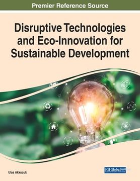 portada Disruptive Technologies and Eco-Innovation for Sustainable Development (en Inglés)