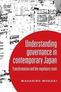 portada Understanding Governance in Contemporary Japan: Transformation and the Regulatory State (in English)