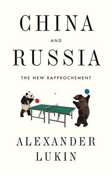 portada China and Russia: The new Rapprochement (en Inglés)