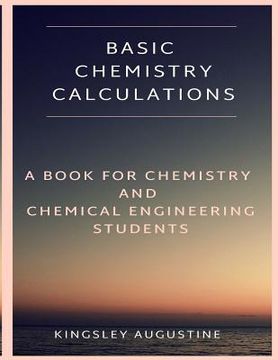 portada Basic Chemistry Calculations: A book for Chemistry and Chemical Engineering Students