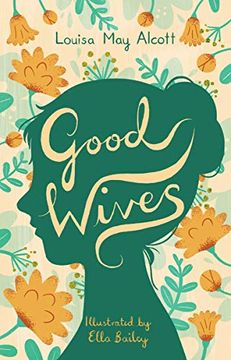 portada Good Wives: Illustrated by Ella Bailey (in English)
