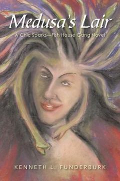 portada Medusa's Lair: A Chic Sparks-Fish House Gang Novel (en Inglés)