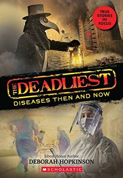 portada The Deadliest Diseases Then and now (The Deadliest #1, Scholastic Focus) (in English)