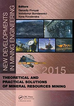 portada New Developments in Mining Engineering 2015: Theoretical and Practical Solutions of Mineral Resources Mining (en Inglés)