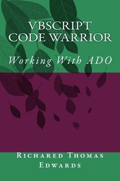 portada VBScript Code Warrior: Working With ADO (en Inglés)