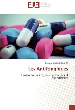 portada Les Antifongiques: Traitement des mycoses profondes et superficielles (Omn.Univ.Europ.) (French Edition)
