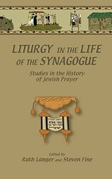 portada Liturgy in the Life of the Synagogue: Studies in the History of Jewish Prayer (Duke Judaic Studies) (en Inglés)