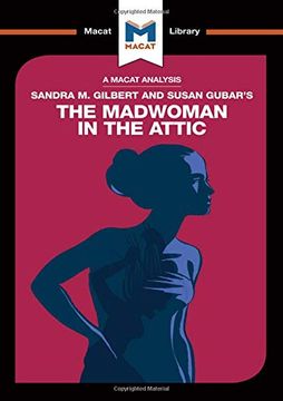 portada An Analysis of Sandra M. Gilbert and Susan Gubar's the Madwoman in the Attic: The Woman Writer and the Nineteenth-Century Literary Imagination