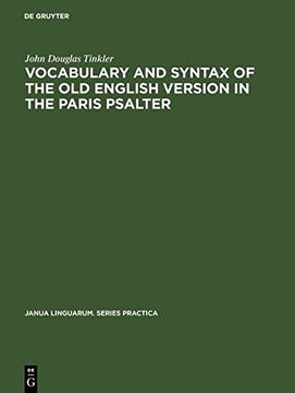 portada Vocabulary and Syntax of the Old English Version in the Paris Psalter. A Critical Commentary (Janua Linguarum Series Practica)