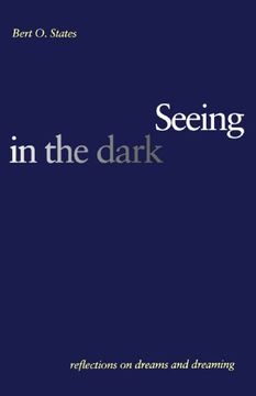 portada Seeing in the Dark: Reflections on Dreams and Dreaming 