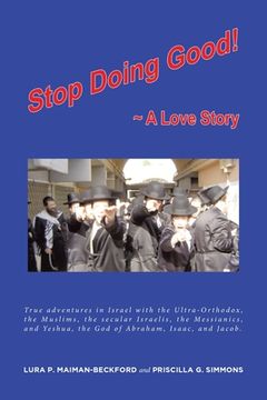 portada Stop Doing Good: A Love Story (en Inglés)