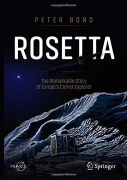 portada Rosetta: The Remarkable Story of Europe's Comet Explorer (en Inglés)