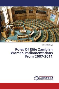 portada Roles of Elite Zambian Women Parliamentarians from 2007-2011