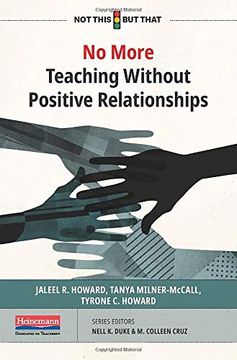 portada No More Teaching Without Positive Relationships (Not This but That) (en Inglés)
