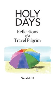 portada Holy Days: Reflections of a Travel Pilgrim (en Inglés)
