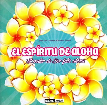portada El Espiritu de Aloha: El Poder de ser Feliz Ahora