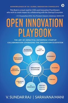 portada Open Innovation Playbook: The Art of Impactful Enterprise-Startup Collaboration Leveraging the Innovation Ecosystem (en Inglés)