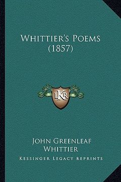 portada whittier's poems (1857) (en Inglés)