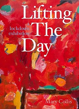 portada Lifting the Day: A Lockdown Exhibition (en Inglés)