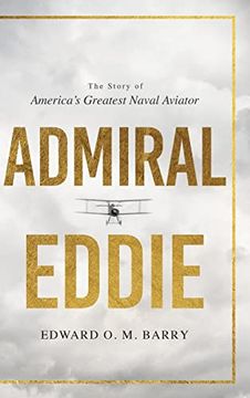 portada Admiral Eddie: The Story of America's Greatest Naval Aviator (in English)