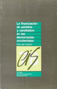 portada La Financiación de Partidos y Candidatos en las Democracias Occidentales (Monografías) (in Spanish)