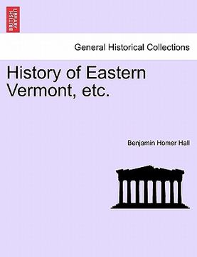 portada history of eastern vermont, etc. (en Inglés)
