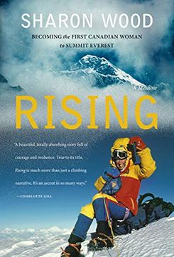 portada Rising: Becoming the First Canadian Woman to Summit Everest, a Memoir (en Inglés)