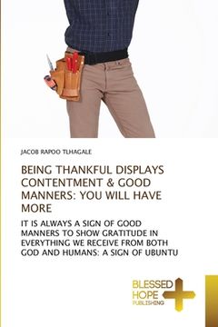 portada Being Thankful Displays Contentment & Good Manners: You Will Have More