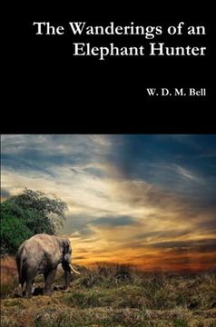 portada The Wanderings of an Elephant Hunter (en Inglés)