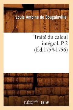portada Traité Du Calcul Intégral. P 2 (Éd.1754-1756)