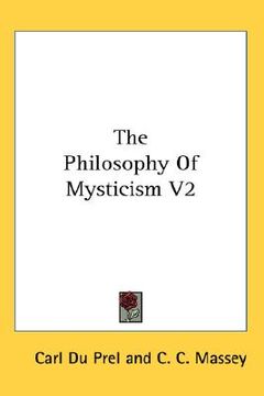 portada the philosophy of mysticism v2 (en Inglés)
