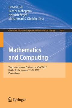 portada Mathematics and Computing: Third International Conference, ICMC 2017, Haldia, India, January 17-21, 2017, Proceedings (en Inglés)