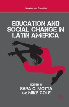 portada Education and Social Change in Latin America (en Inglés)
