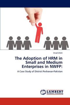 portada the adoption of hrm in small and medium enterprises in nwfp